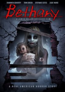 Bethany 2017 poster - horror movie starring Shannen Doherty, Tom Green, Zack Ward, Stefanie Estes
