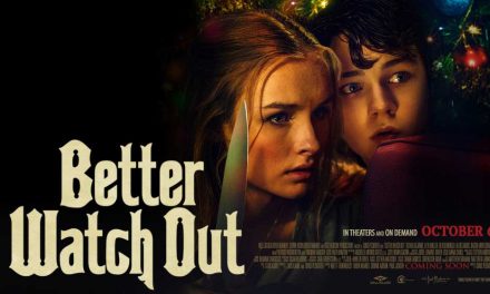 Better Watch Out – Movie Review (5/5)