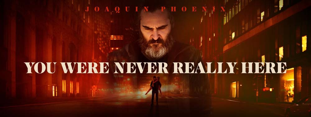 You Were Never Really Here (5/5)