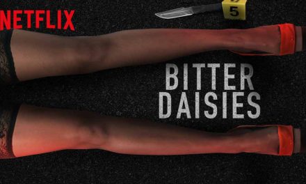 Bitter Daisies: Mini-Series – Netflix Series Review