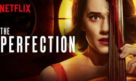 The Perfection (5/5) – Netflix Movie Review
