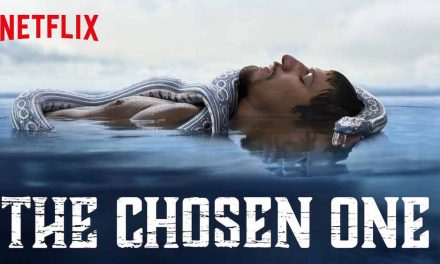 The Chosen One: Season 1 – Netflix Series Review
