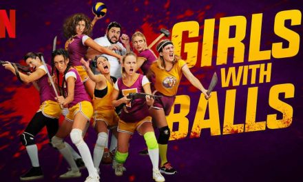 Girls with Balls (3/5) – Movie Review