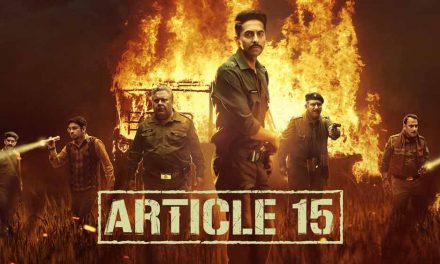 Article 15 (4/5) – Netflix Movie Review