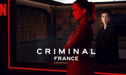 Criminal: France (4/5) – Netflix Series Review