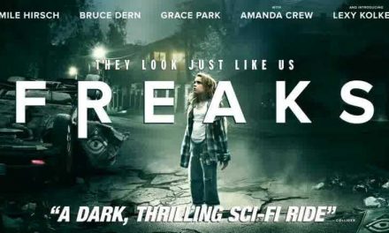 Freaks [2019] (4/5) – Movie Review