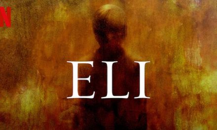 Eli (3/5) – Netflix Movie Review