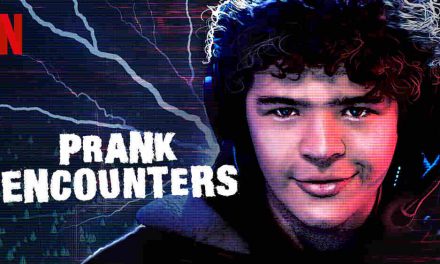 Prank Encounters (3/5) – Netflix Series Review