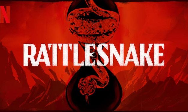 Rattlesnake (3/5) – Netflix Movie Review