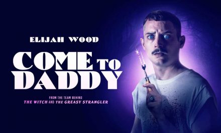 Come to Daddy – Movie Review (4/5)