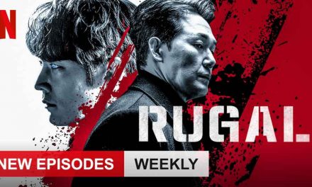 Rugal: Season 1 – Netflix Review