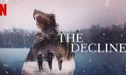 The Decline – Netflix Review (5/5)
