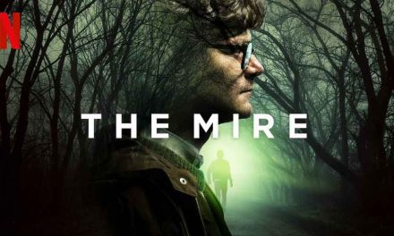 The Mire: Season 1 – Netflix Review