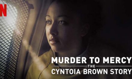 Murder to Mercy: The Cyntoia Brown Story (3/5) – Netflix Review