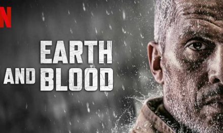 Earth and Blood – Netflix Review (2/5)
