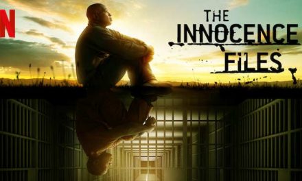 The Innocence Files – Netflix Series Review