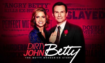 Dirty John Season 2: The Betty Broderick Story – Netflix Review