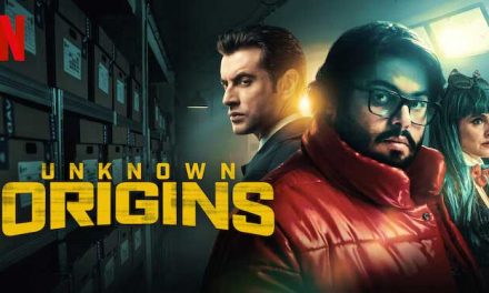 Unknown Origins – Netflix Review (5/5)