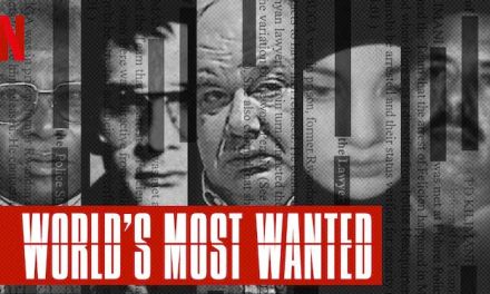 World’s Most Wanted – Netflix Review