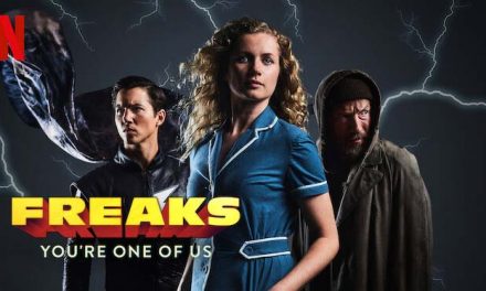 Freaks: You’re One of Us – Netflix Review (3/5)