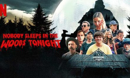 Nobody Sleeps in the Woods Tonight – Netflix Review (4/5)