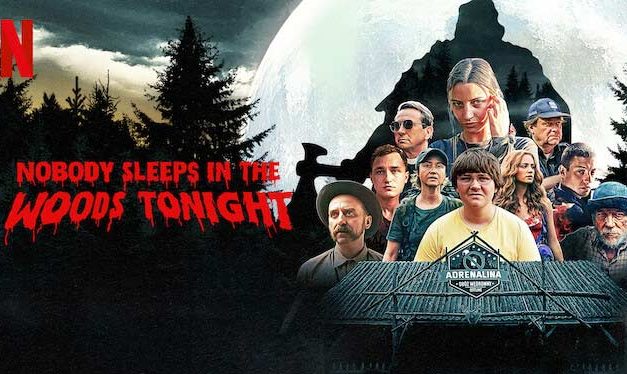 Nobody Sleeps in the Woods Tonight – Netflix Review (4/5)