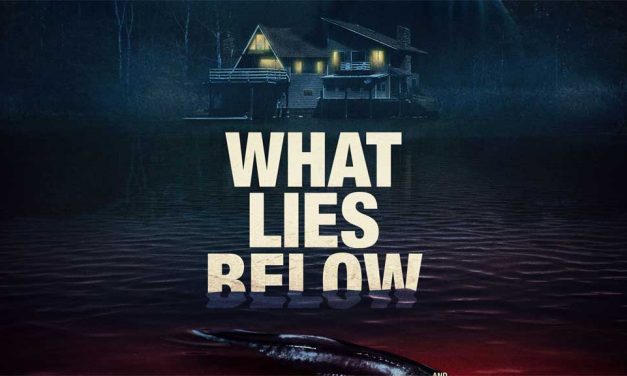 What Lies Below – Movie Review (4/5)