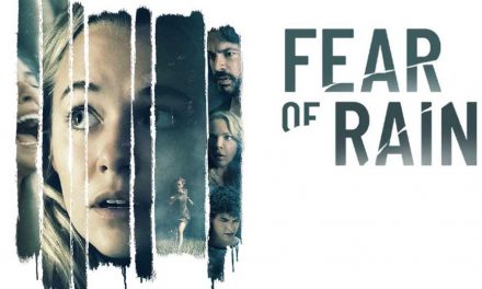 Fear of Rain – Movie Review (3/5)
