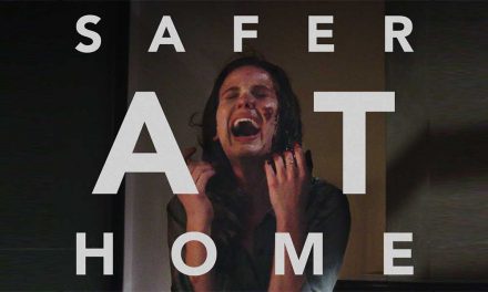 Safer at Home – Movie Review (2/5)