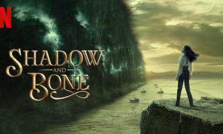Shadow and Bone: Season 1 – Netflix Review