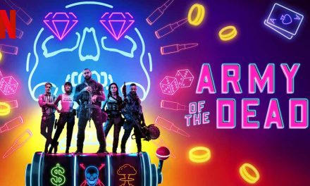 Army of the Dead – Netflix Review (3/5)