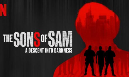 The Sons of Sam: A Descent Into Darkness – Netflix Review (3/5)