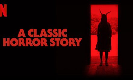 A Classic Horror Story – Netflix Review (3/5)