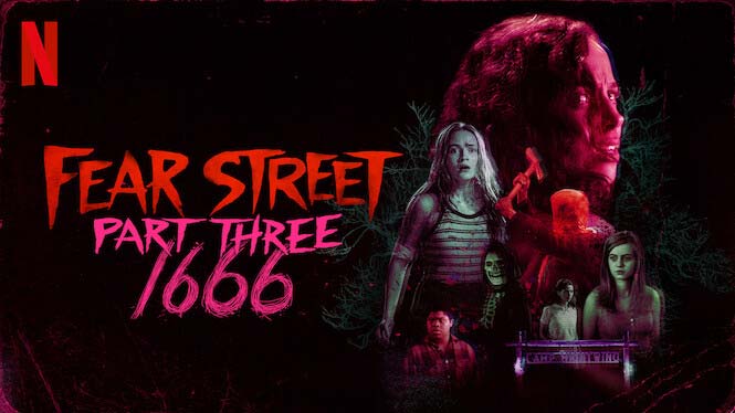 Fear Street Part 3: 1666 – Netflix Review (3/5)