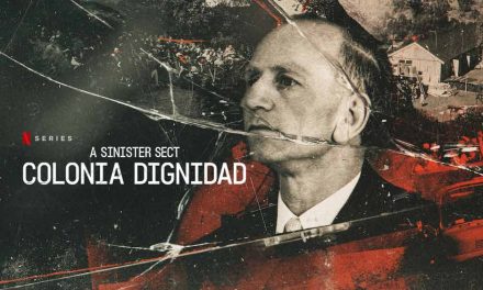 A Sinister Sect: Colonia Dignidad – Netflix Review