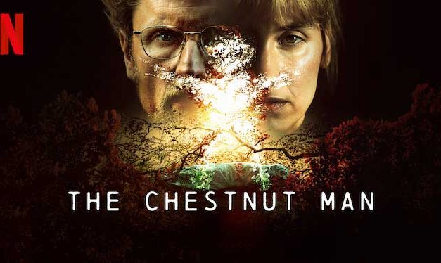 The Chestnut Man – Netflix Review (5/5)