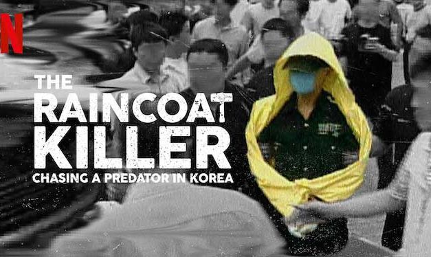 The Raincoat Killer: Chasing a Predator in Korea – Netflix Review