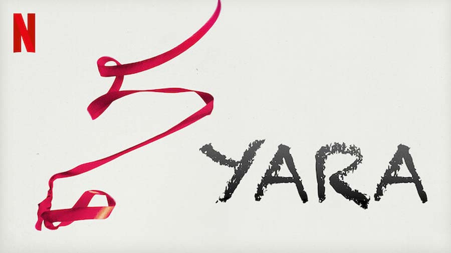 Yara – Netflix Review (4/5)