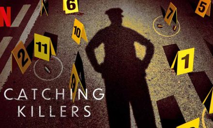 Catching Killers – Netflix Review