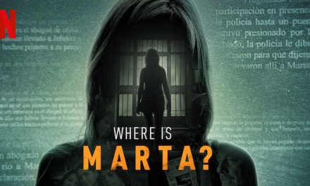 Where is Marta? Netflix Review