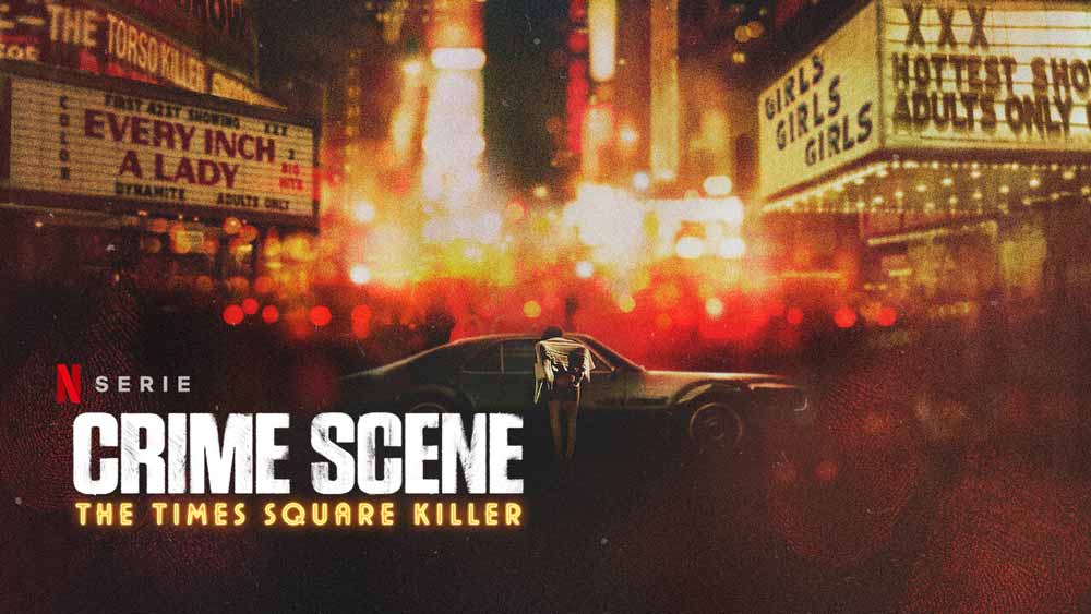 Crime Scene: The Times Square Killer – Netflix Review
