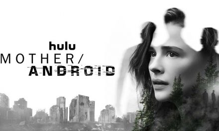 Mother/Android – Hulu/Netflix Review (3/5)