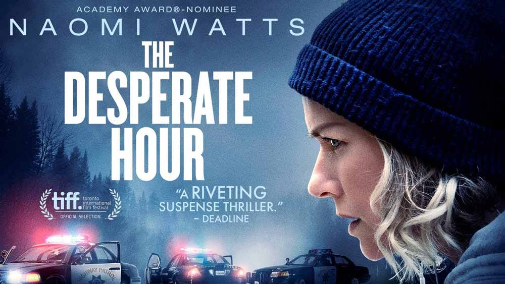 The Desperate Hour – Movie Review (3/5)