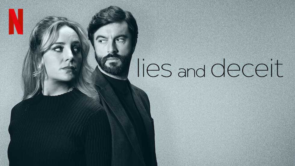 Lies and Deceit – Netflix Review