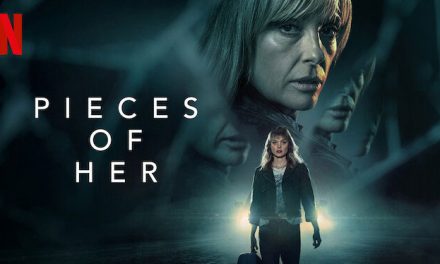 Pieces of her – Netflix Series Review