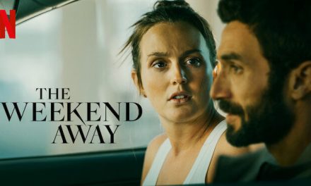 The Weekend Away – Netflix Review (3/5)
