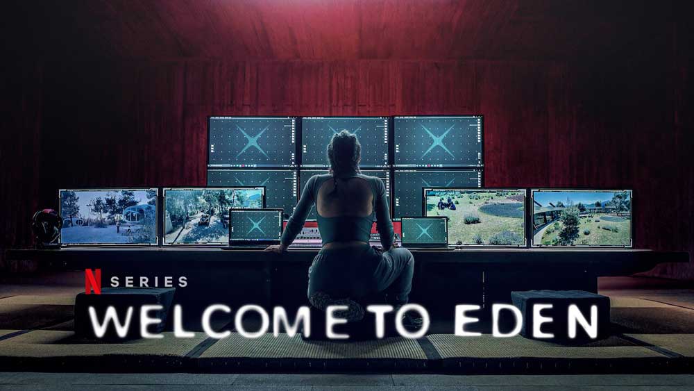 Welcome to Eden – Netflix Review
