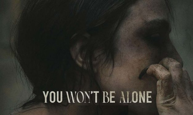 You Won’t Be Alone – Movie Review (4/5)