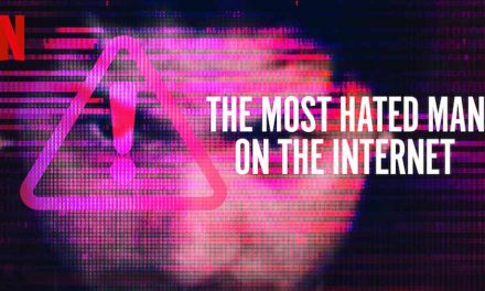 The Most Hated Man on the Internet – Netflix Review