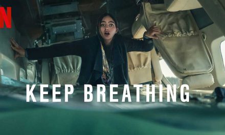 Keep Breathing – Netflix Series Review